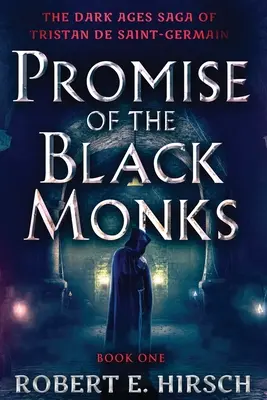 La promesse des moines noirs - Promise of the Black Monks