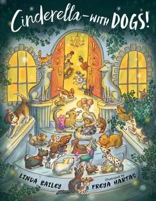 Cendrillon - avec des chiens ! - Cinderella--With Dogs!