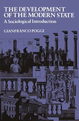 Le développement de l'État moderne : Une introduction sociologique - The Development of the Modern State: A Sociological Introduction