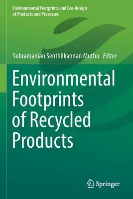 Empreintes environnementales des produits recyclés - Environmental Footprints of Recycled Products