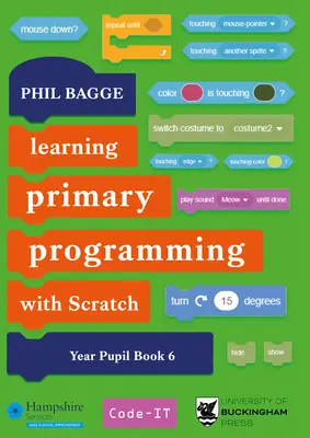 Enseigner la programmation primaire avec Scratch Livre de l'élève 6e année - Teaching Primary Programming with Scratch Pupil Book Year 6