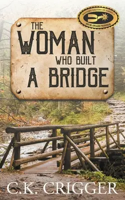 La femme qui a construit un pont - The Woman Who Built A Bridge