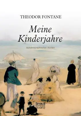 Mes années d'enfance. Roman autobiographique - Meine Kinderjahre. Autobiographischer Roman