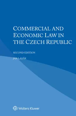 Droit commercial et économique en République tchèque - Commercial and Economic Law in the Czech Republic