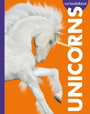 Curieux au sujet des licornes - Curious about Unicorns