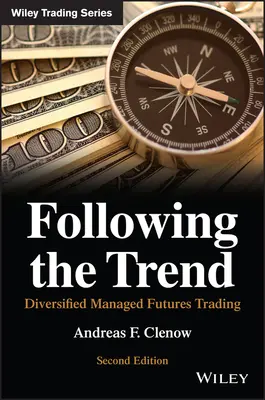 Suivre la tendance : La gestion diversifiée des contrats à terme - Following the Trend: Diversified Managed Futures Trading