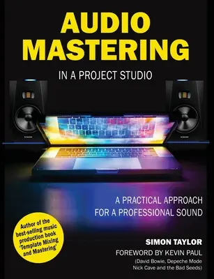 Mastering audio dans un studio de projet : Une approche pratique pour un son professionnel - Audio Mastering in a Project Studio: A Practical Approach for a Professional Sound