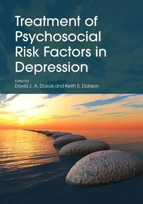 Traitement des facteurs de risque psychosociaux de la dépression - Treatment of Psychosocial Risk Factors in Depression