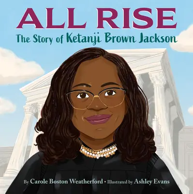 Tous debout : l'histoire de Ketanji Brown Jackson - All Rise: The Story of Ketanji Brown Jackson