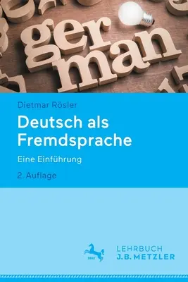 Deutsch ALS Fremdsprache : Une introduction - Deutsch ALS Fremdsprache: Eine Einfhrung