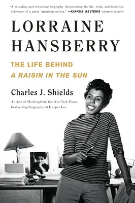 Lorraine Hansberry : La vie derrière un raisin au soleil - Lorraine Hansberry: The Life Behind a Raisin in the Sun