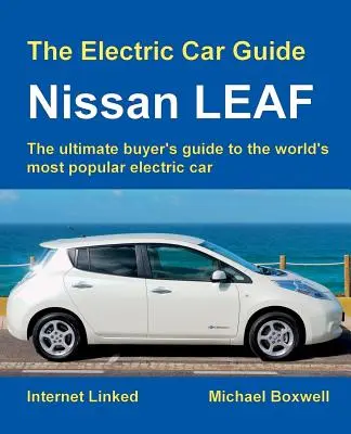 Le guide de la voiture électrique : Nissan LEAF - The Electric Car Guide: Nissan LEAF