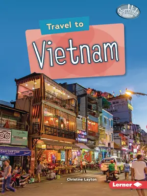 Voyage au Vietnam - Travel to Vietnam