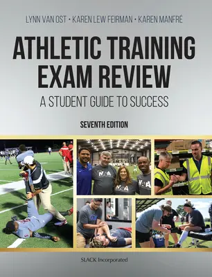 Révision de l'examen d'entraînement sportif : Guide de l'étudiant pour la réussite - Athletic Training Exam Review: A Student Guide to Success