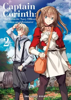 Capitaine Corinth Volume 2 : L'officier de la marine galactique devient un aventurier - Captain Corinth Volume 2: The Galactic Navy Officer Becomes an Adventurer