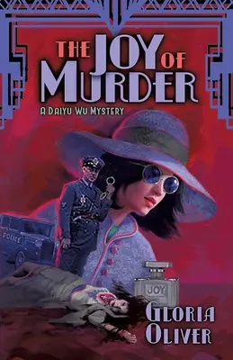 La joie du meurtre : Un mystère de Daiyu Wu - The JOY of Murder: A Daiyu Wu Mystery