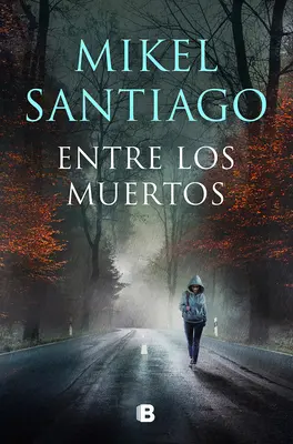 Entre Los Muertos / Parmi les morts - Entre Los Muertos / Among the Dead