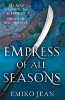 L'impératrice de toutes les saisons - Empress of all Seasons
