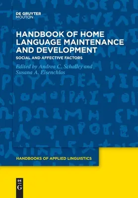 Manuel sur le maintien et le développement de la langue parlée à la maison - Handbook of Home Language Maintenance and Development