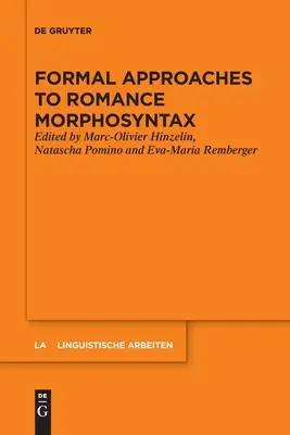 Approches formelles de la morphosyntaxe romane - Formal Approaches to Romance Morphosyntax