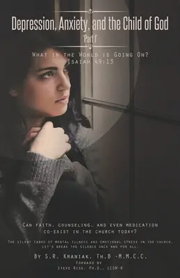La dépression, l'anxiété et l'enfant de Dieu : Partie 1 - Que se passe-t-il au monde ? - Depression, Anxiety, and the Child of God: Part 1 - What in the World is Going On?