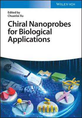 Nanosondes chirales pour applications biologiques - Chiral Nanoprobes for Biological Applications