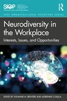 La neurodiversité sur le lieu de travail : Intérêts, questions et opportunités - Neurodiversity in the Workplace: Interests, Issues, and Opportunities