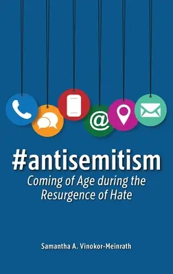#L'antisémitisme : Le passage à l'âge adulte dans la résurgence de la haine - #antisemitism: Coming of Age during the Resurgence of Hate