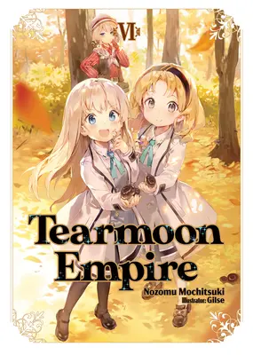 L'Empire des Tearmons : Volume 6 - Tearmoon Empire: Volume 6