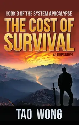 Le coût de la survie : un LitRPG de l'apocalypse : L'Apocalypse du système : Livre 3 - Cost of Survival: A LitRPG Apocalypse: The System Apocalypse: Book 3