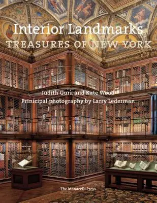 Points de repère intérieurs : Trésors de New York - Interior Landmarks: Treasures of New York