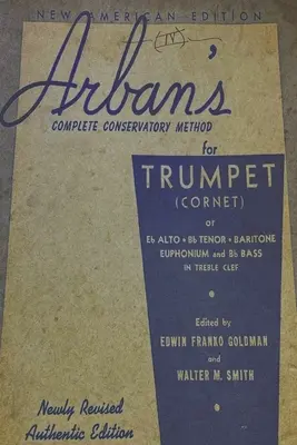 Méthode complète du conservatoire d'Arban pour la trompette - Arban's Complete Conservatory Method for Trumpet