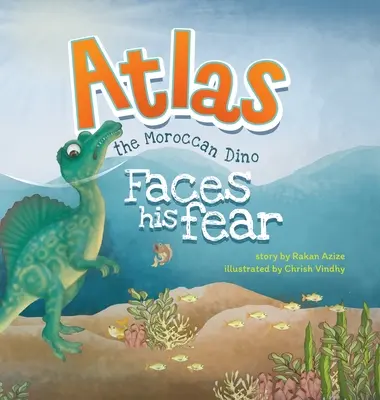 Atlas, le dino marocain : Affronte sa peur - Atlas the Moroccan Dino: Faces his Fear