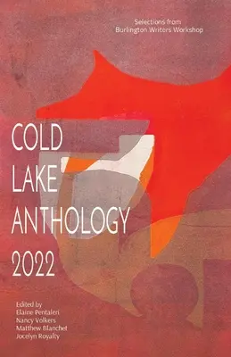 Anthologie de Cold Lake 2022 - Cold Lake Anthology 2022