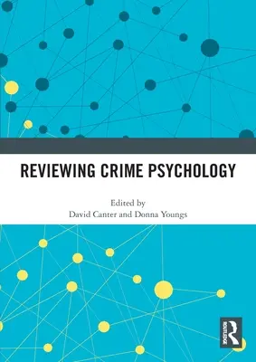 Révision de la psychologie criminelle - Reviewing Crime Psychology