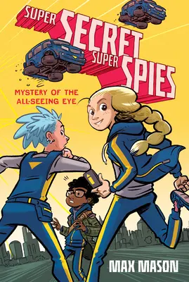 Super Secret Super Spies : Mystère de l'œil qui voit tout - Super Secret Super Spies: Mystery of the All-Seeing Eye