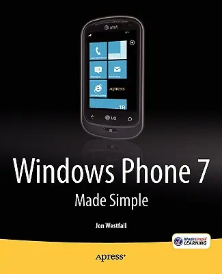 Windows Phone 7 en toute simplicité - Windows Phone 7 Made Simple