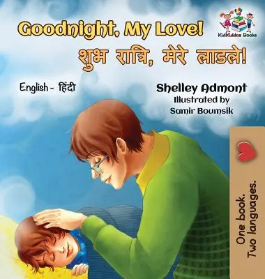 Bonne nuit, mon amour ! Anglais Hindi Bilingue - Goodnight, My Love!: English Hindi Bilingual
