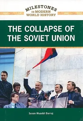 L'effondrement de l'Union soviétique - The Collapse of the Soviet Union