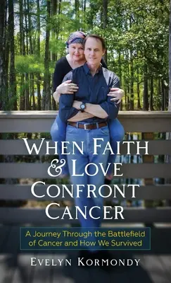 Quand la foi et l'amour affrontent le cancer - When Faith and Love Confront Cancer