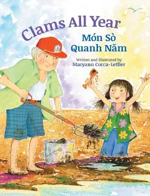 Les palourdes toute l'année / Mon So Quanh Nam : Livres pour enfants Babl en vietnamien et en anglais - Clams All Year / Mon So Quanh Nam: Babl Children's Books in Vietnamese and English