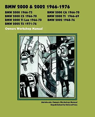 Manuel d'atelier du propriétaire de BMW 2000 et 2002 1966-1976 - BMW 2000 & 2002 1966-1976 Owners Workshop Manual