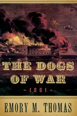 Chiens de guerre : 1861 - Dogs of War: 1861