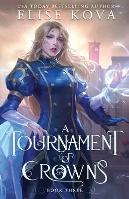 Le Tournoi des couronnes - A Tournament of Crowns