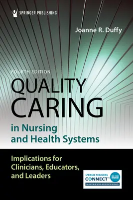 La qualité des soins dans les soins infirmiers et les systèmes de santé - Quality Caring in Nursing and Health Systems