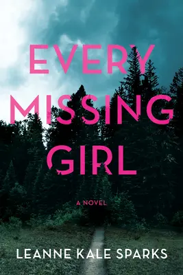 Chaque fille disparue - Every Missing Girl