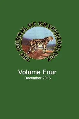 Le Journal de la Cryptozoologie : Volume QUATRE - The Journal of Cryptozoology: Volume FOUR