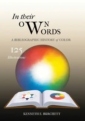 Titre : Dans leurs propres mots : Une histoire bibliographique de la couleur - Title: In Their Own Words : A Bibliographic History of Color