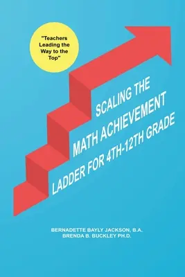 L'échelle des résultats en mathématiques - Scaling the Math Achievement Ladder