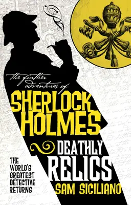 Les Autres Aventures de Sherlock Holmes - Les reliques de la mort - The Further Adventures of Sherlock Holmes - Deathly Relics